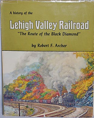 The History of the Lehigh Valley Railroad: 
