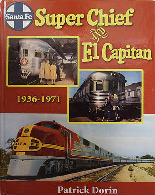 SANTA FE SUPER CHIEF AND EL CAPITAN