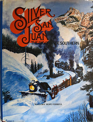 SILVER SAN JUAN THE RIO GRANDE SOUTHERN