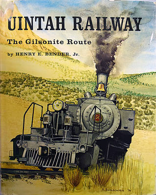 UINTAH RAILWAY THE GILSONITE ROUTE