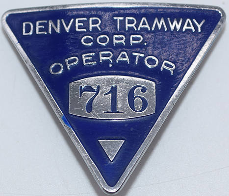 DENVER TRAMWAY CORP OPERATOR BADGE