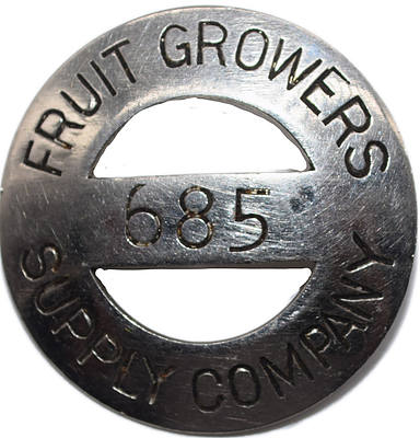 FRUIT GROWERS SUPPLY COMPANY BADGE