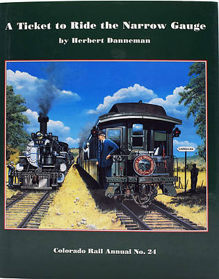 A TICKET TO RIDE THE NARROW GAUGE