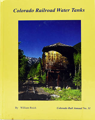COLORADO RAILROAD WATER TANKS