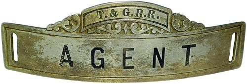 T&G RR AGENT BADGE