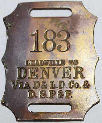 DSP&P & DL&D CO 183 DENVER TO LEADVILLE BAGGAGE TAG