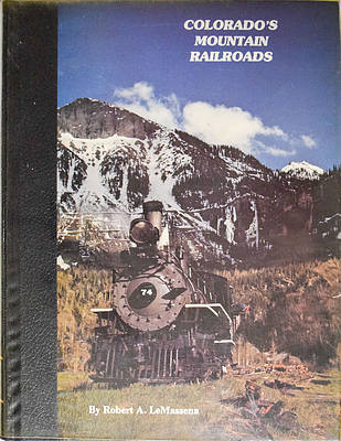 COLORADO'S MOUNTAIN RAILROADS