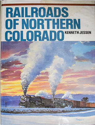 RAILROADS OF NORTHERN COLORADO