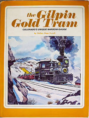 The GILPIN GOLD TRAM