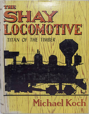 The SHAY LOCOMOTIVE