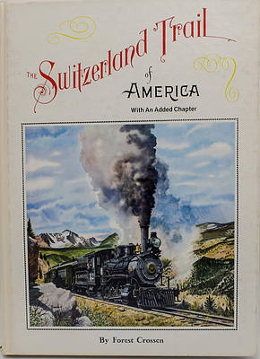 The SWITZERLAND TRAIL OF AMERICA