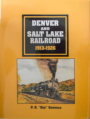 DENVER & SALT LAKE RAILROAD 1913-1926