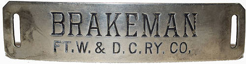 FTW&DCRY CO BRAKEMAN BADGE