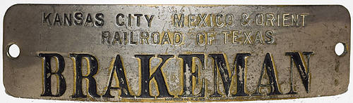 KANSAS CITY MEXICO & ORIENT BRAKEMAN BADGE