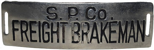 SP FREIGHT BRAKEMAN BADGE