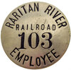 RARITAN RIVER RAILROAD 103 EMPLOYEE BADGE