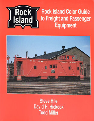 ROCK ISLAND COLOR GUIDE TO FREIGHT AND PASSENGER EQUIPMENT