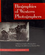 BIOGRAPHIES OF WESTERN PHOTOGRAPHERS