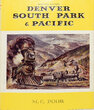 DENVER SOUTH PARK & PACIFIC MEMORIAL EDITION