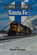 The HISTORY OF THE ATCHISON TOPEKA & SANTA FE