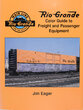 RIO GRANDE COLOR GUIDE TO FREIGHT AND PASSENGER EQUIPMENT