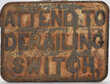 View lot 112 ATTEND TO DERAILING SWITCH SIGN