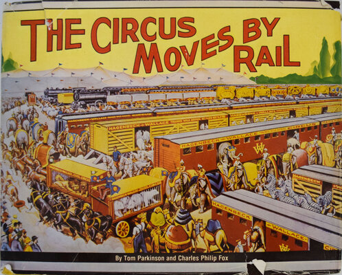 the CIRCUS MOVES BY RAIL