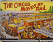 the CIRCUS MOVES BY RAIL