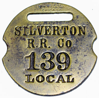 SILVERTON RR CO 139 LOCAL TAG