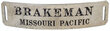 View lot 41 MISSOURI PACIFIC BRAKEMAN BADGE