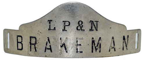 LP&N BRAKEMAN BADGE