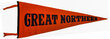 GREAT NORTHERN PENNANT