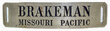 MISSOURI PACIFIC BRAKEMAN BADGE