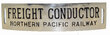 NORTHERN PACIFIC FREIGHT CONDUCTOR