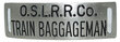 OSL RR CO TRAIN BAGGAGEMAN BADGE