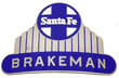 SANTA FE BRAKEMAN BADGE