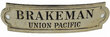 UNION PACIFIC BRAKEMAN BADGE