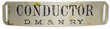 View lot 41 DM&NRY CONDUCTOR BADGE