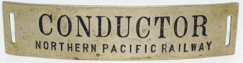 NORTHERN PACIFIC RAILWAY CONDUCTOR BADGE