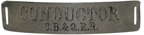 CB&QRR CONDUCTOR BADGE