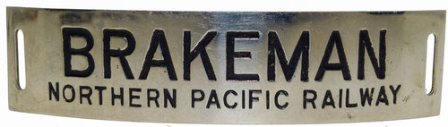 NORTHERN PACIFIC RAILWAY BRAKEMAN BADGE