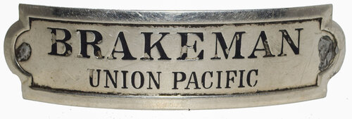 UNION PACIFIC BRAKEMAN BADGE