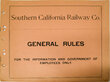 SOUTHERN CALIFORNIA RAILWAY CO RULES