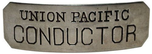 UNION PACIFIC CONDUCTOR BADGE  
