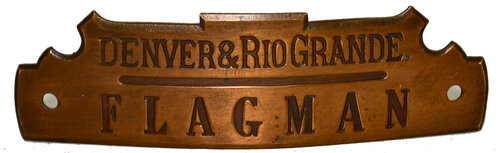 DENVER & RIO GRANDE FLAGMAN BADGE