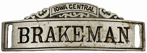 IOWA CENTRAL BRAKEMAN BADGE