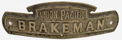 UNION PACIFIC BRAKEMAN BADGE