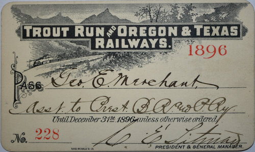 TROUT RUN & OREGON & TEXAS RAILWAY PASS