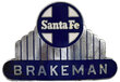 SANTA FE BRAKEMAN BADGE