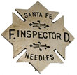 SANTA FE F. INSPECTOR D. NEEDLES BADGE